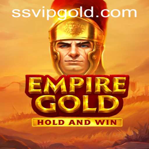 Exploring EmpireGold: A Comprehensive Guide to the Game and the SSVIP PH Login